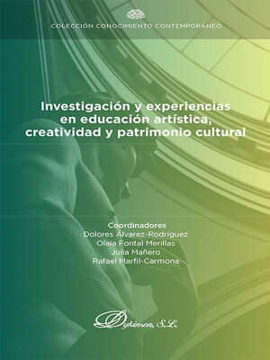 cover image of Investigación y experiencias en educación artística, creatividad y patrimonio cultural